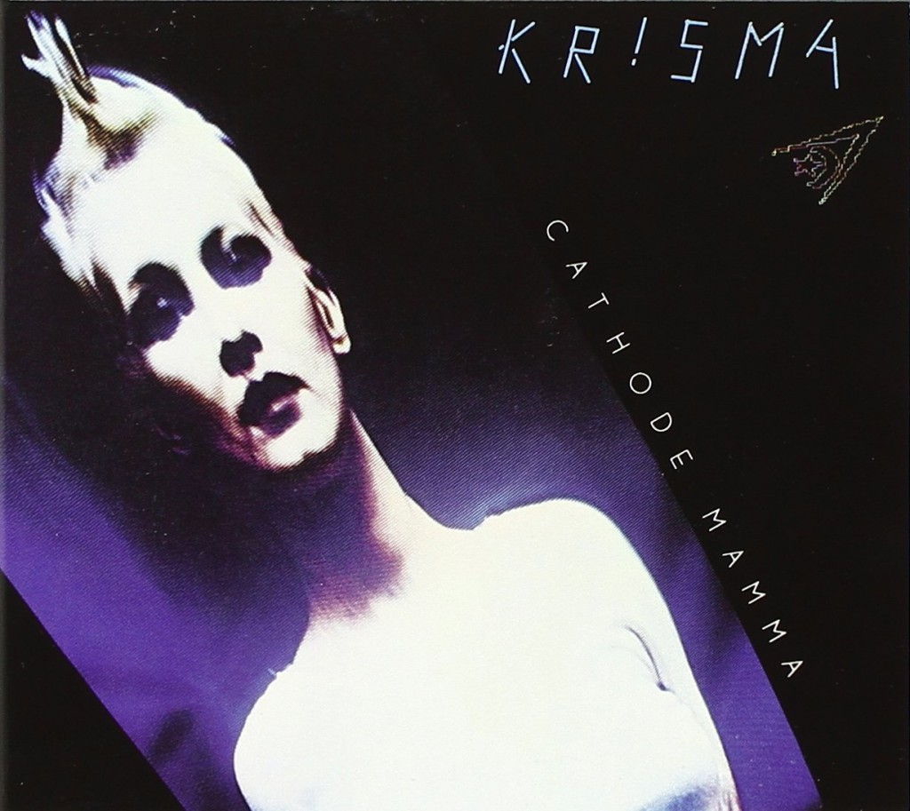 KRISMA // CATHODE MAMMA (1980) covert design: Mario Convertino