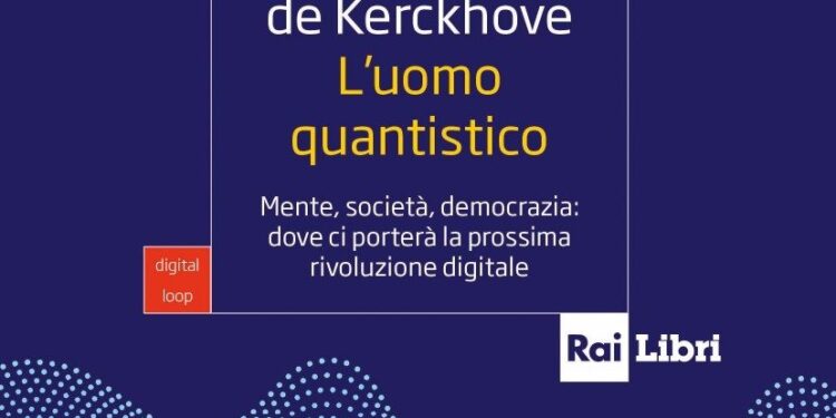D. de Kerckhove. L’uomo quantistico